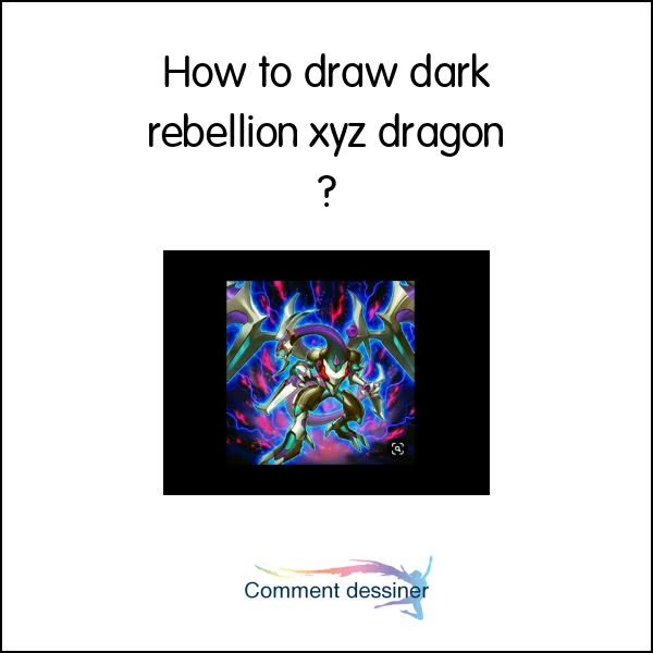 How to draw dark rebellion xyz dragon